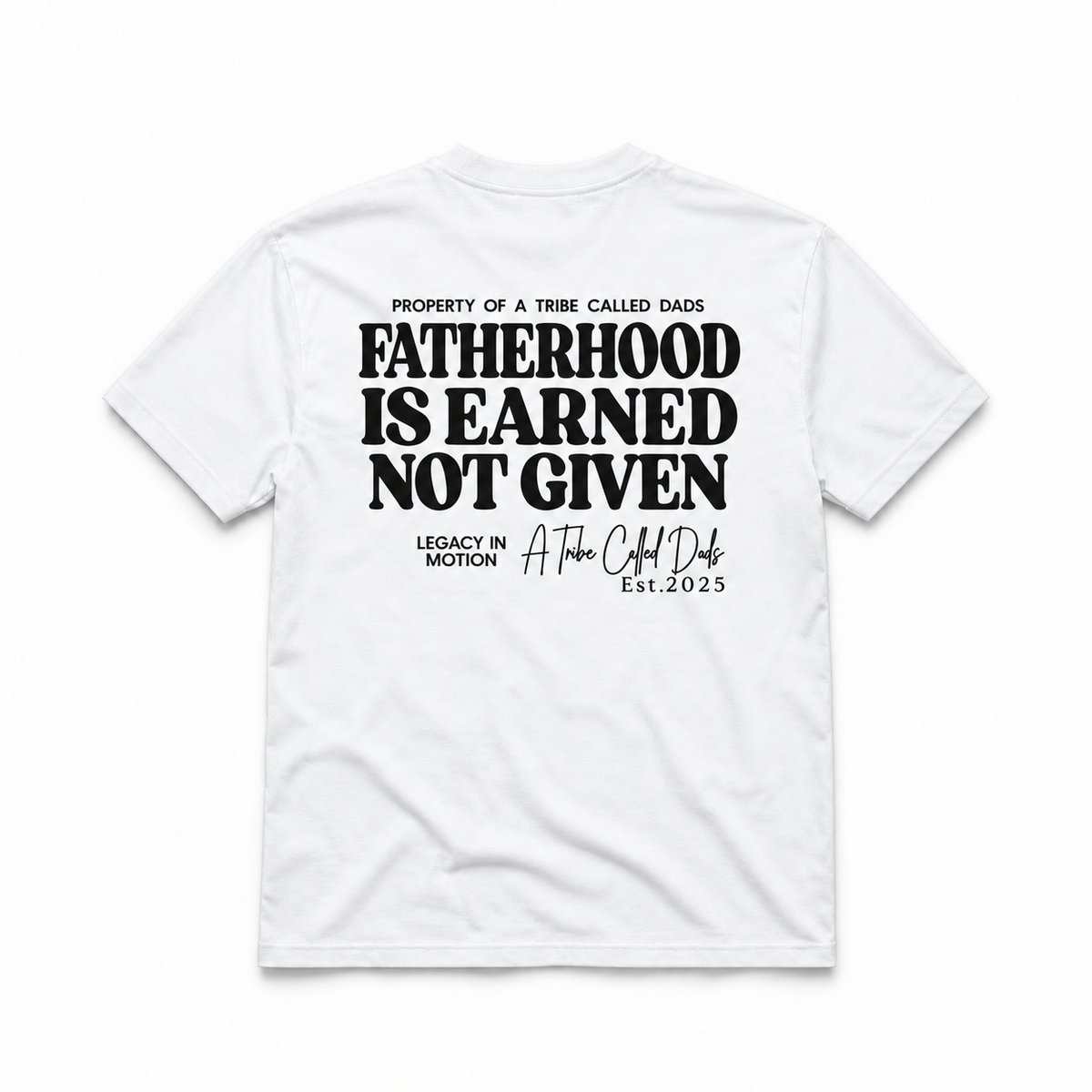 Fatherhood Is Earned Tee Vintage White