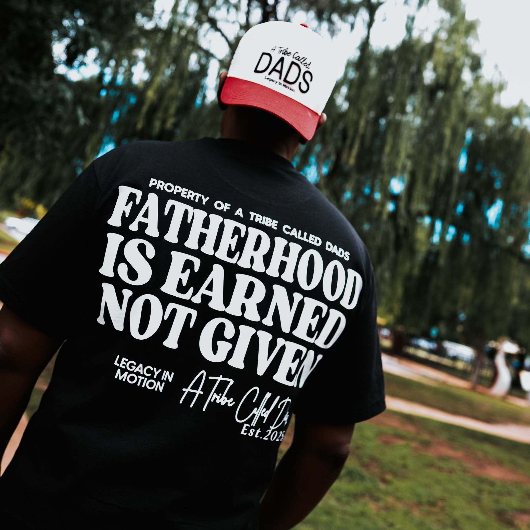 Fatherhood Is Earned Tee